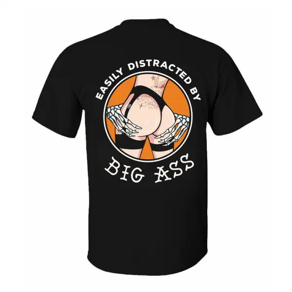 Easily Distracted By Big Ass Printed Long Sleeve T-shirt