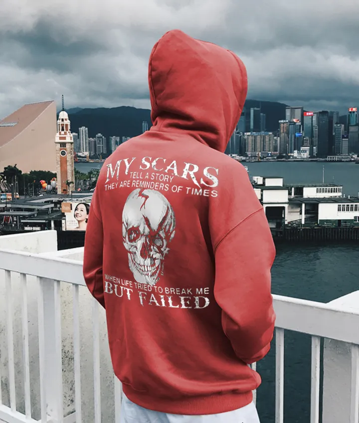 My Scars Tell A Story They Are Reminders Of Times Casual Hoodie
