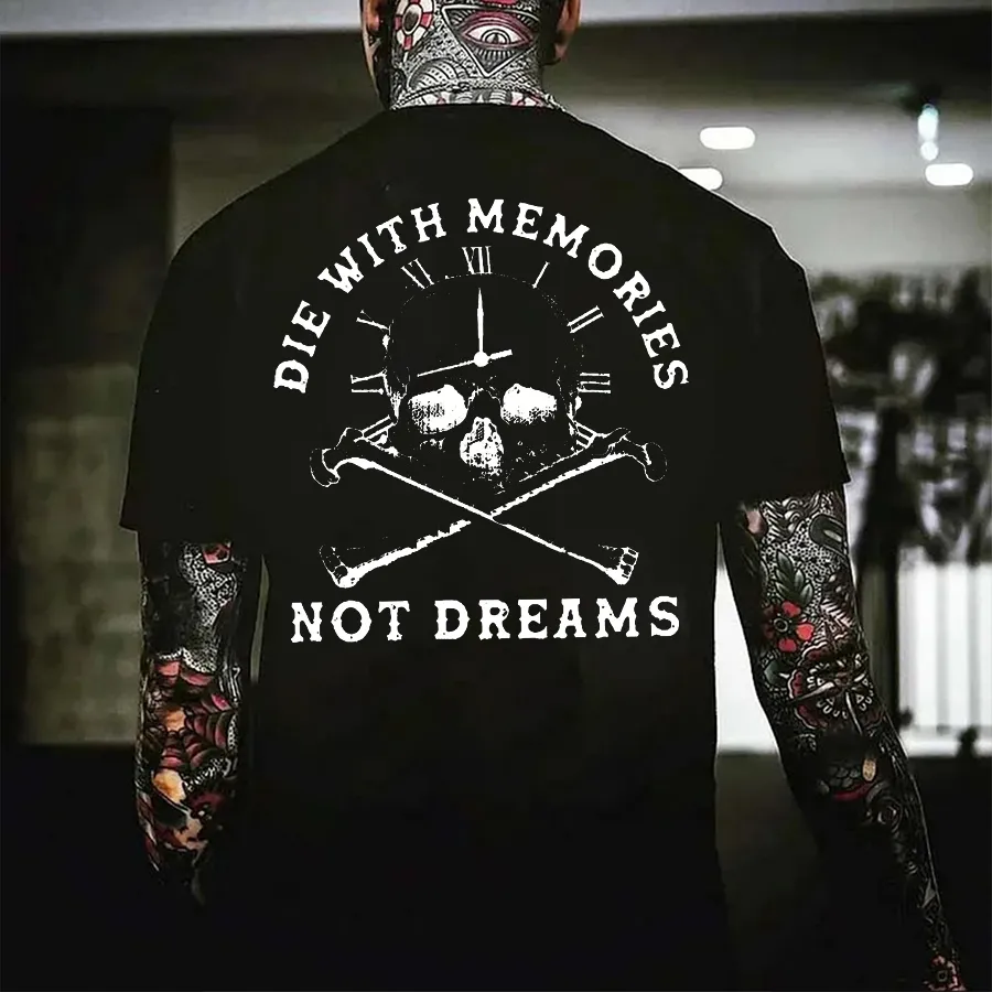 Die With Memories Not Dreams Printed Men's T-shirt