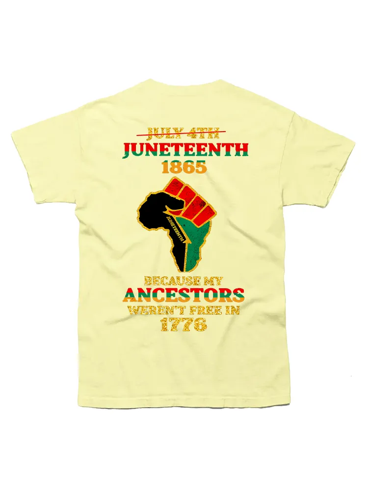 July 4Th Juneteenth 1865 My Ancestors Weren'T Free In 1776 T-Shirt