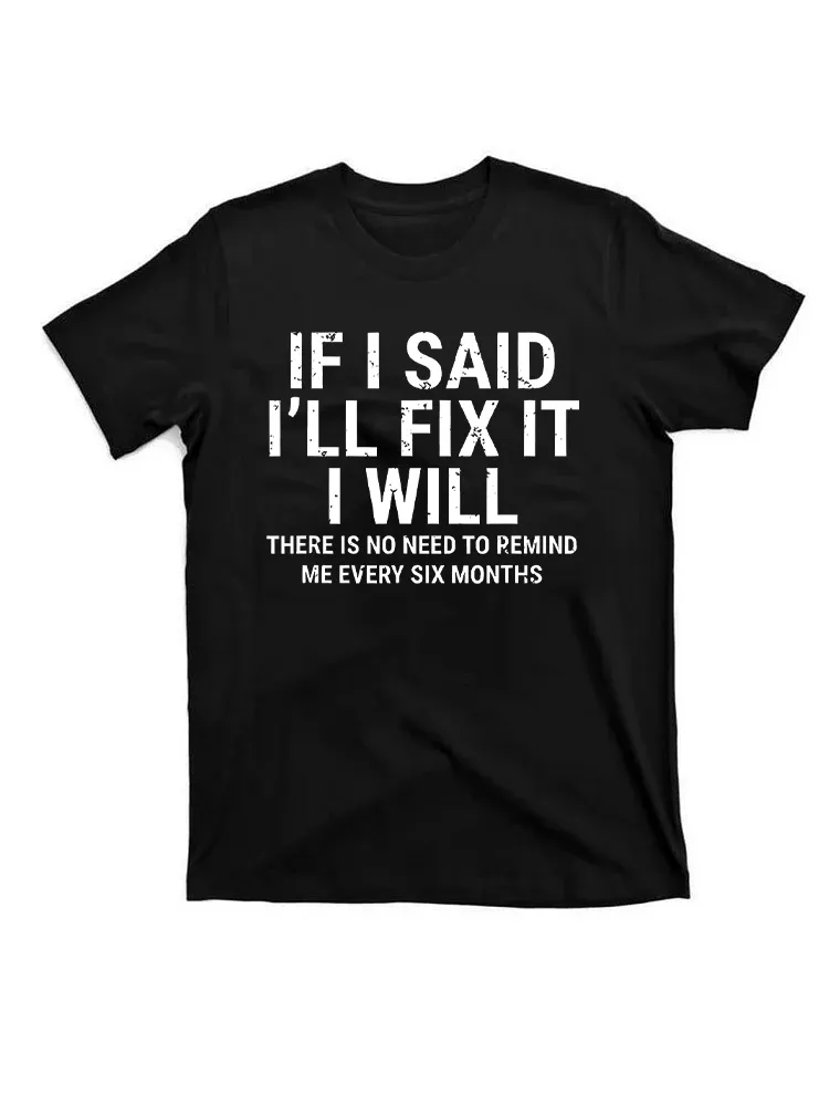 If I Said I'Ll Fix It I Will Funny Handyman Mechanic T-Shirt