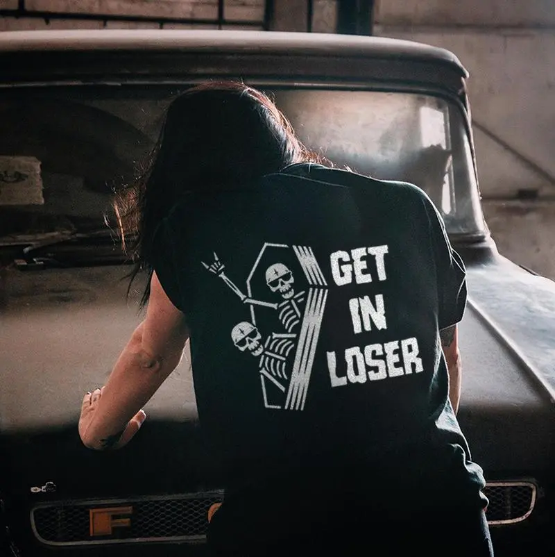 Get In Loser Printed Skeleton T-shirt