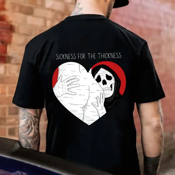 Sickness For The Thickness Printed Men's T-shirt