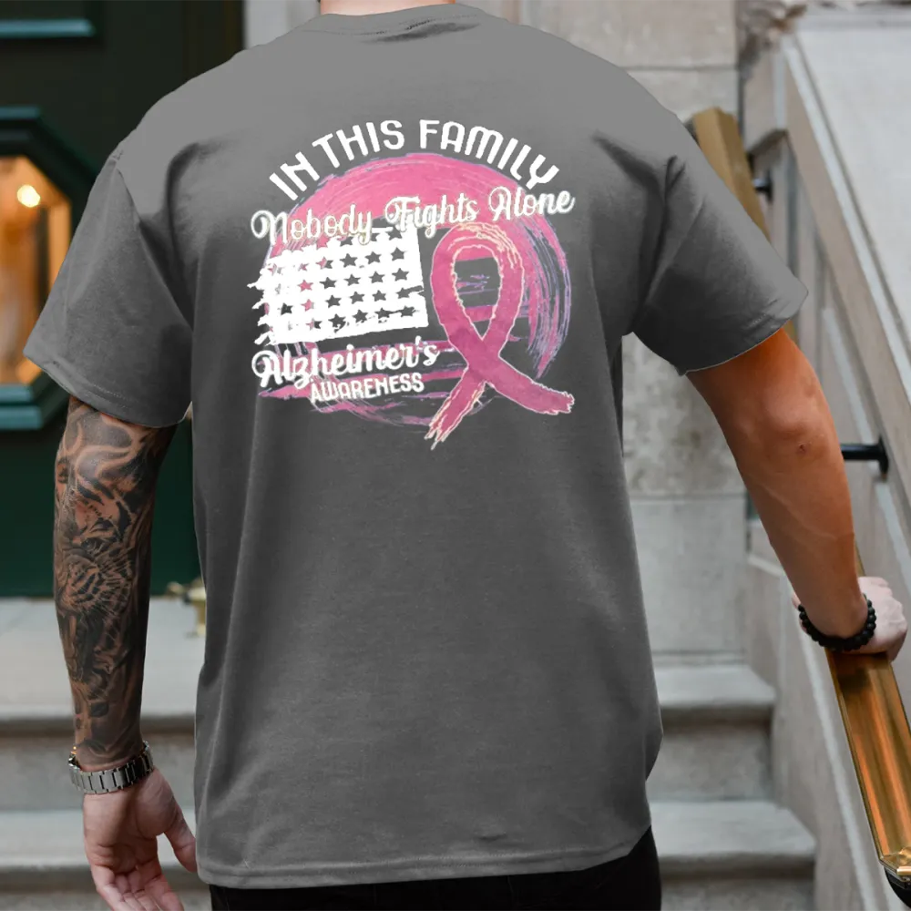 Men'S In This Famlly Nobody Fights Alone Alzheimer'S Awareness Round-Neck Short-Sleeved T-Shirt