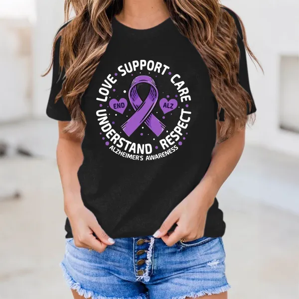 Women'S Love Support Care Understand Respect Alzheimer'S Awareness Round-Neck Short-Sleeved T-Shirt