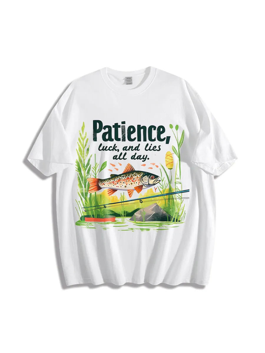 Patience Luck And Lies All Day T-Shirt