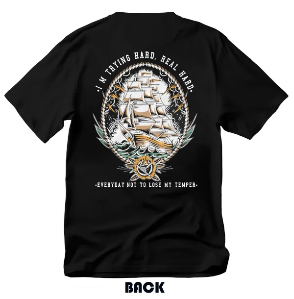 I'm Trying Hard, Real Hard Everyday Not To Lose My Temper Printed Men's T-shirt