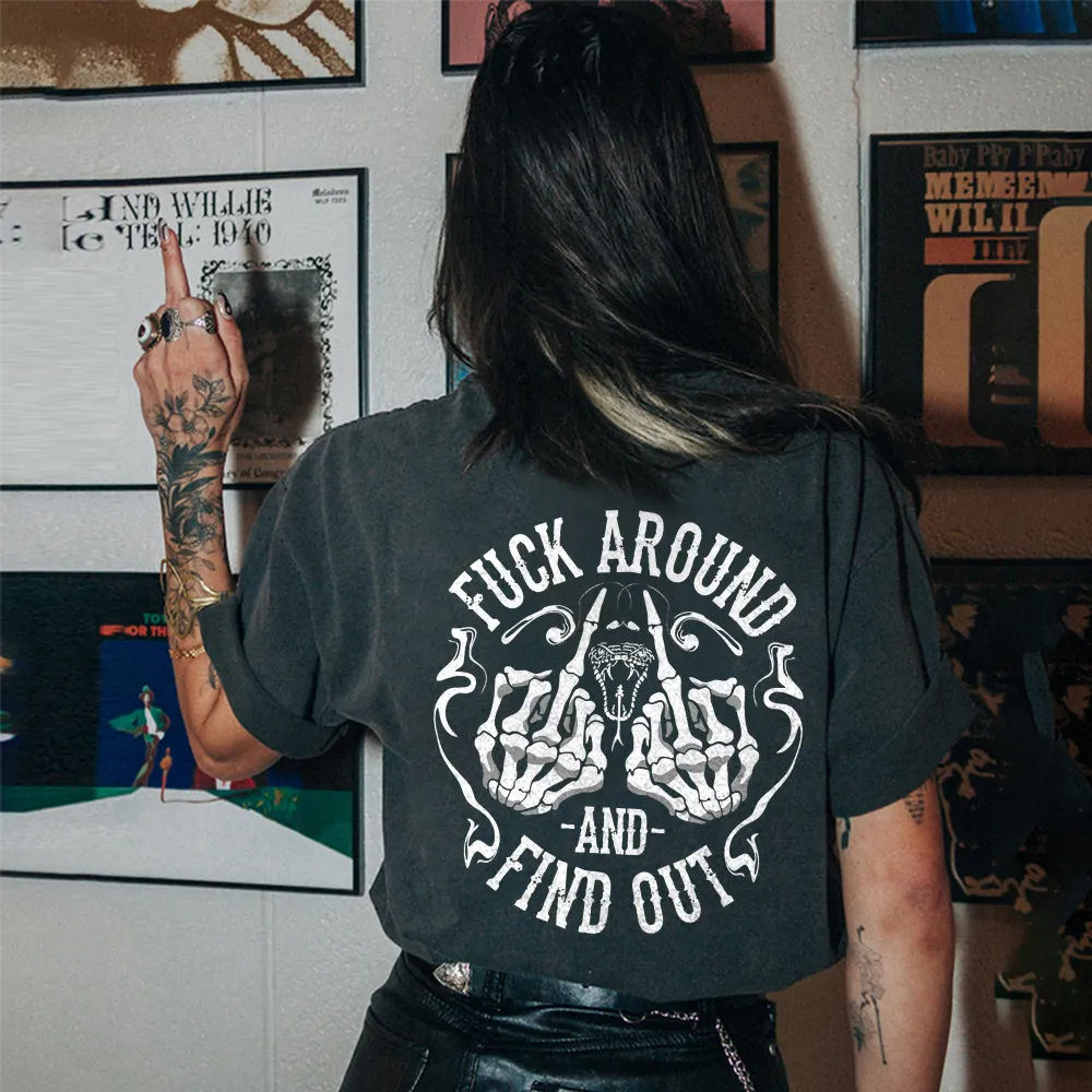 Fuck Around And Find Out Printed Women's T-Shirt