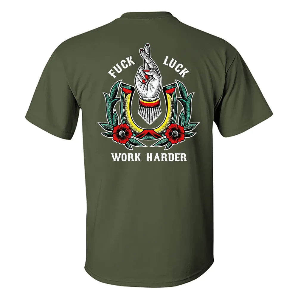 FUCK LUCK WORK HARDER Hand Flowers Black Print T-shirt