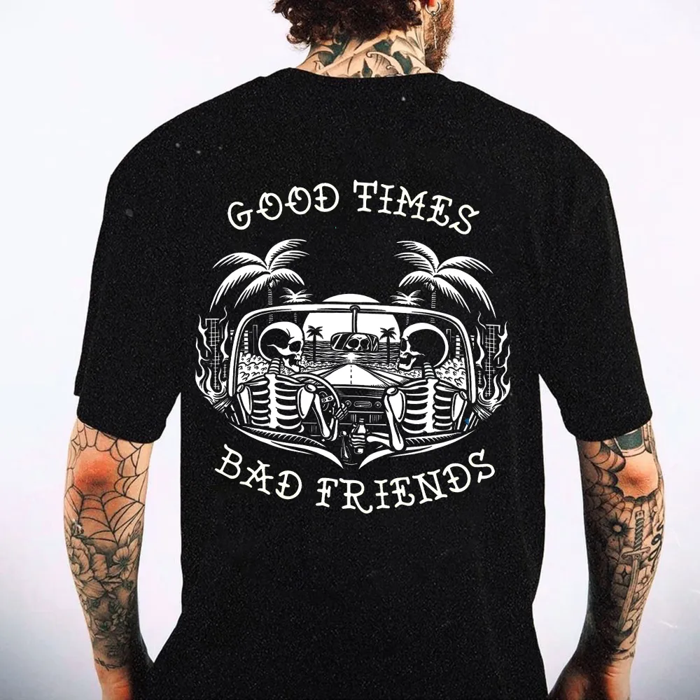 Good Times Bad Friends Printed Men's T-shirt