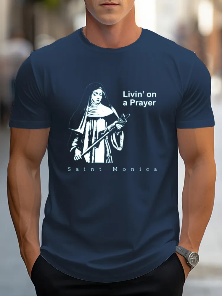 Men'S Livin'On A Prayer Saint Monica Pure Cotton Short-Sleeved T-Shirt