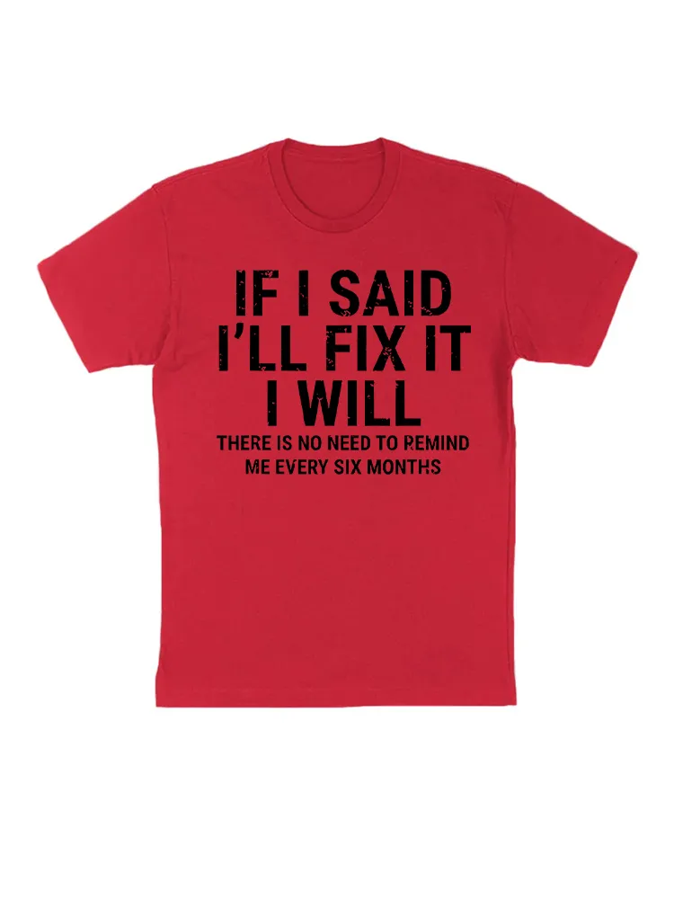 If I Said I'Ll Fix It I Will Funny Handyman Mechanic T-Shirt