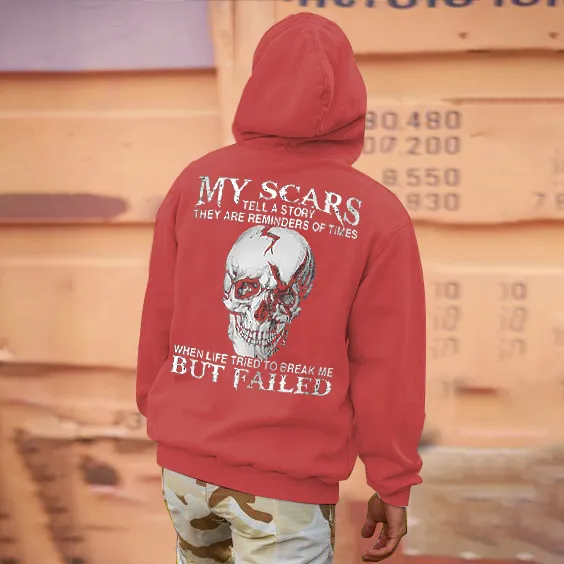 My Scars Tell A Story They Are Reminders Of Times Casual Hoodie