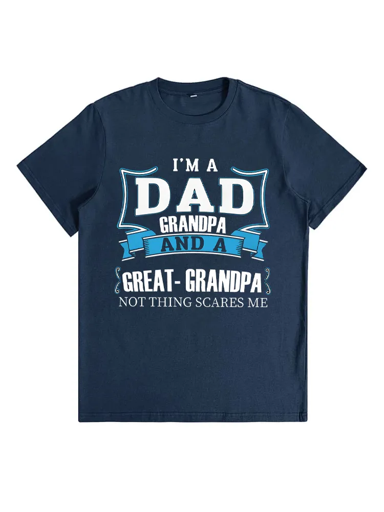 I'M A Great Grandpa. Nothing Scares Me T-Shirt