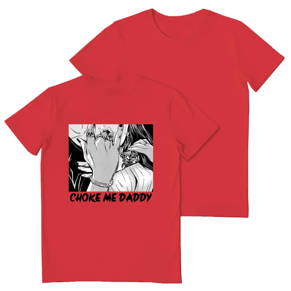 Choke Me Daddy Printed Women's T-shirt