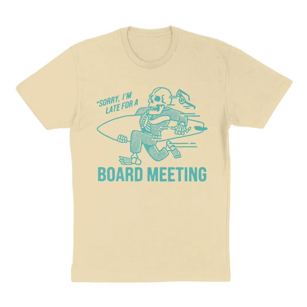 Board Meeting T Shirt