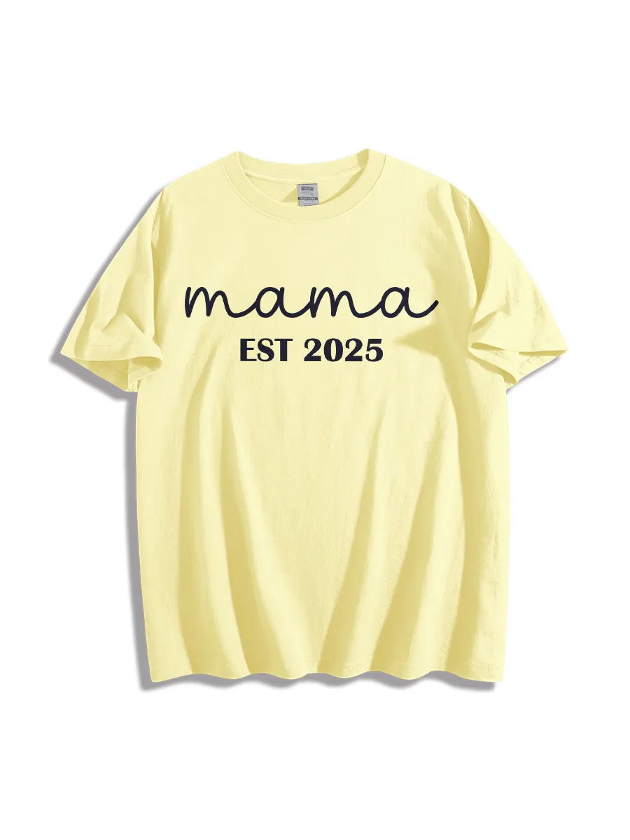 Mama Est 2025 T-Shirt