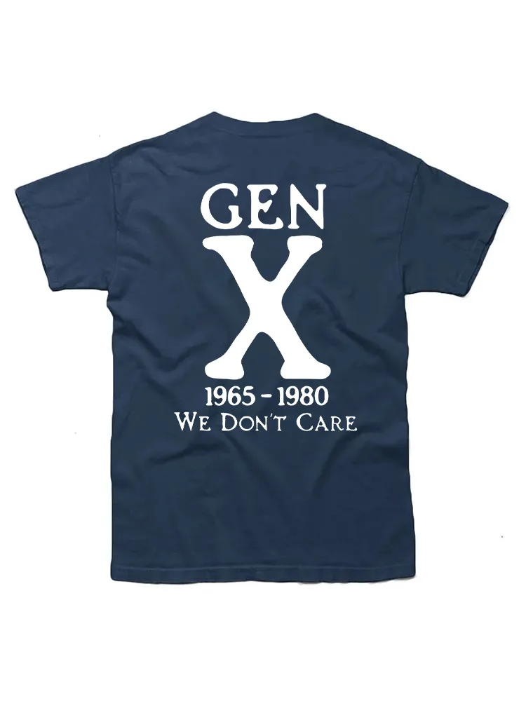 Gen X 1965 1980 We Don'T Care Funny Saying T-Shirt