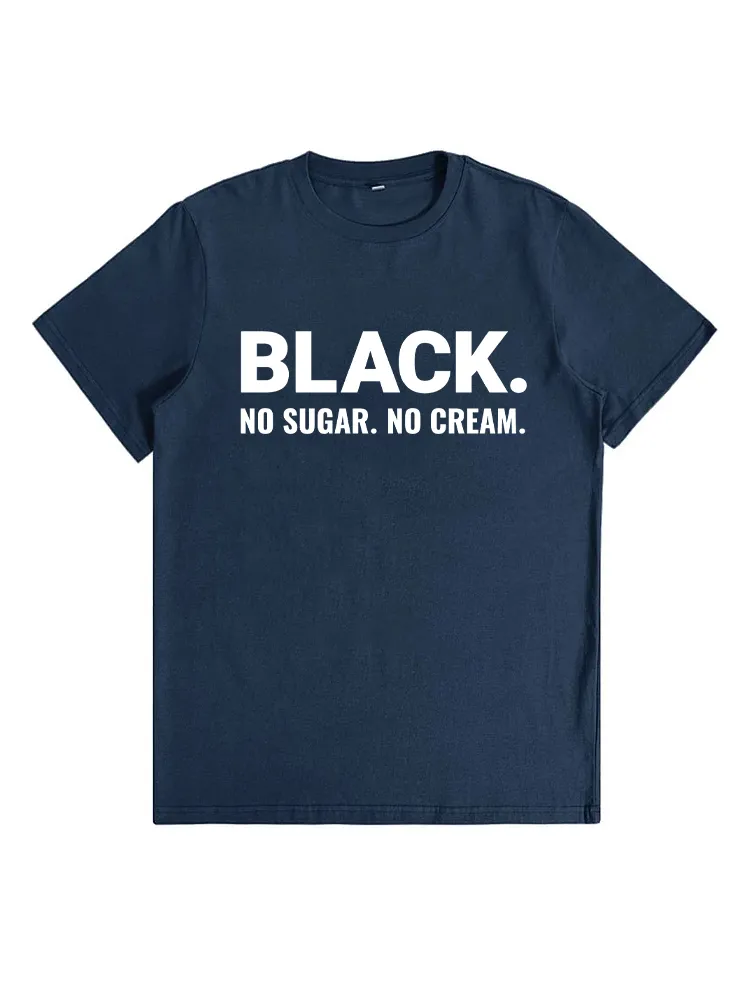 BLACK No Cream No Sugar Tee