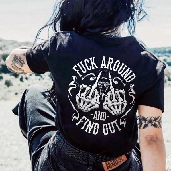 Fuck Around And Find Out Printed Women's T-Shirt