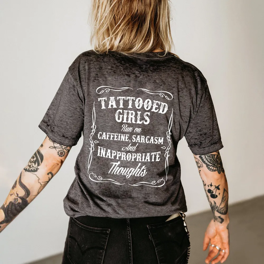 Tattooed Girls Caffein, Sarcasm And Inappropriate Thoughts Print Women's T-shirt