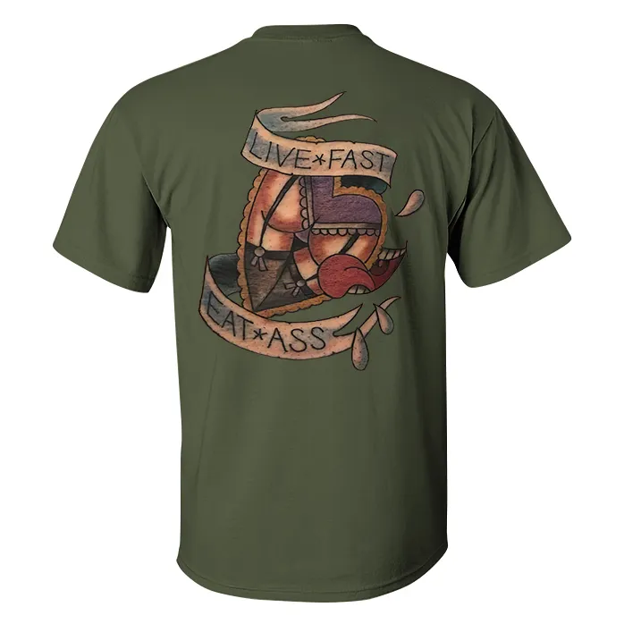 Live Fast Eat Ass Print Men's T-shirt