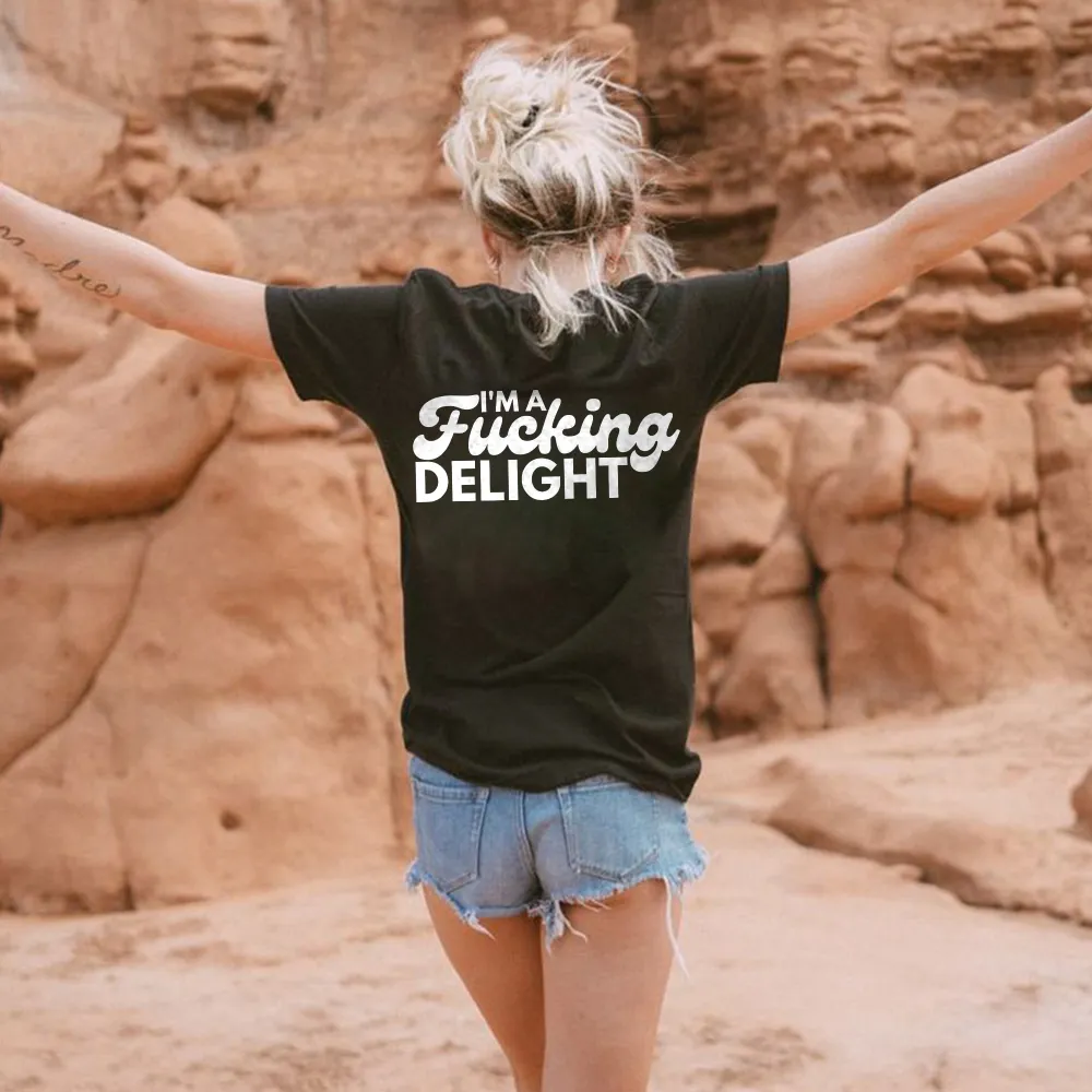 I'm Fucking Delight Printed Women's T-shirt