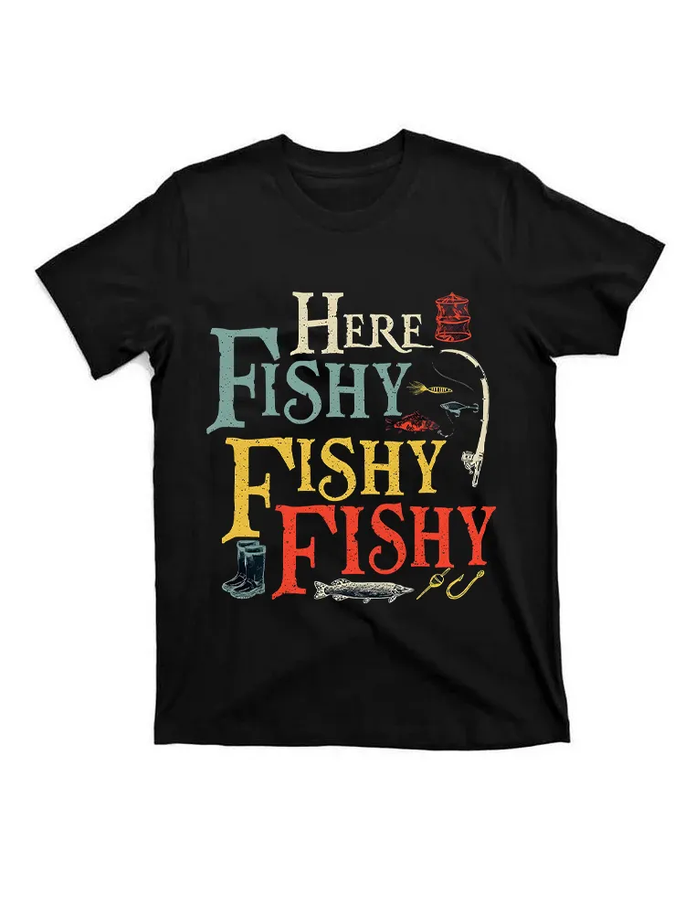 Here Fishy Fishy Fishy T-Shirt