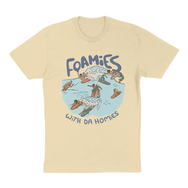 Foamies with the Homies T-Shirt