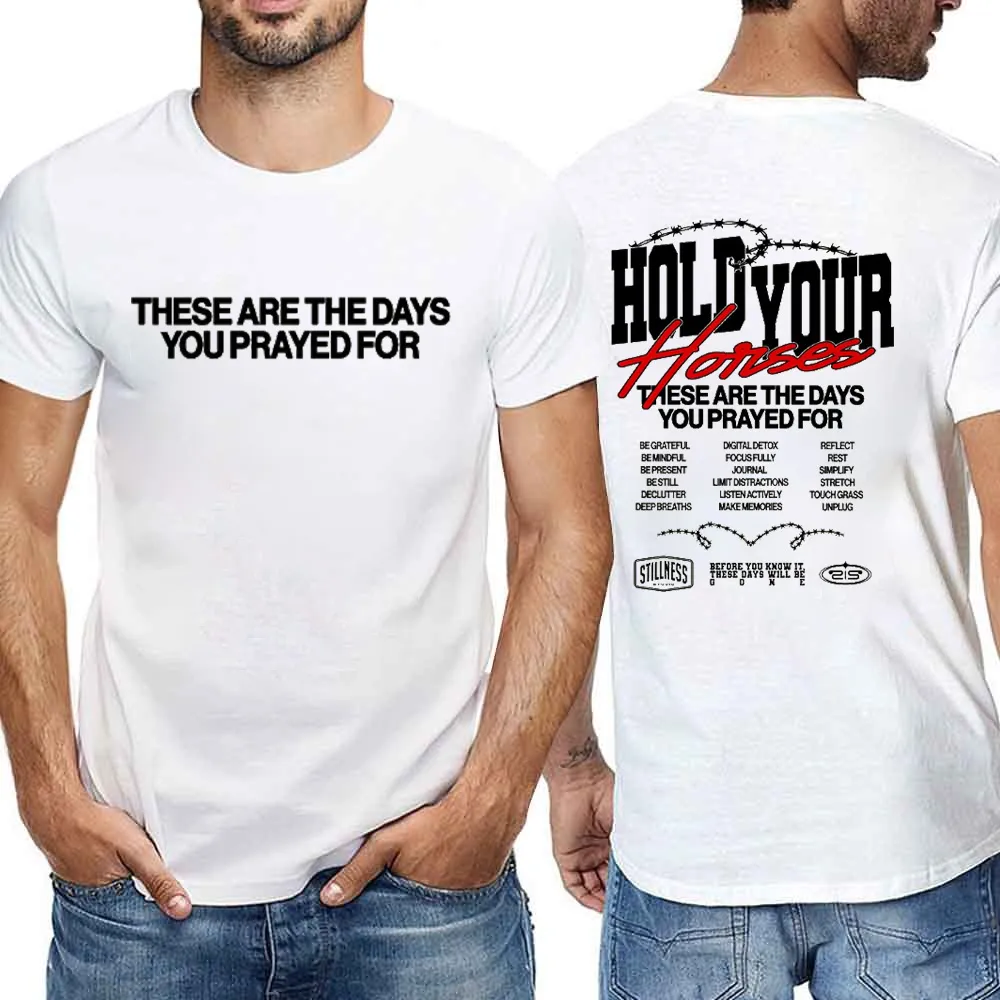 Men's T-Shirt These Are The Days You Prayed For Apostolic Gifts T-Shirt